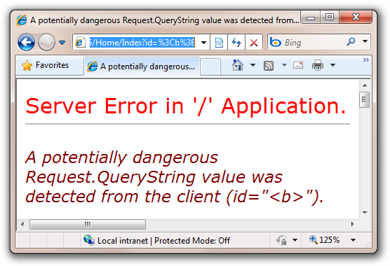 A potentially dangerous  Request.QueryString value was detected from the client (id=b). -  Windows Internet Explorer