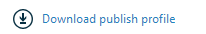 Download Publish Profile Download Publish Profile